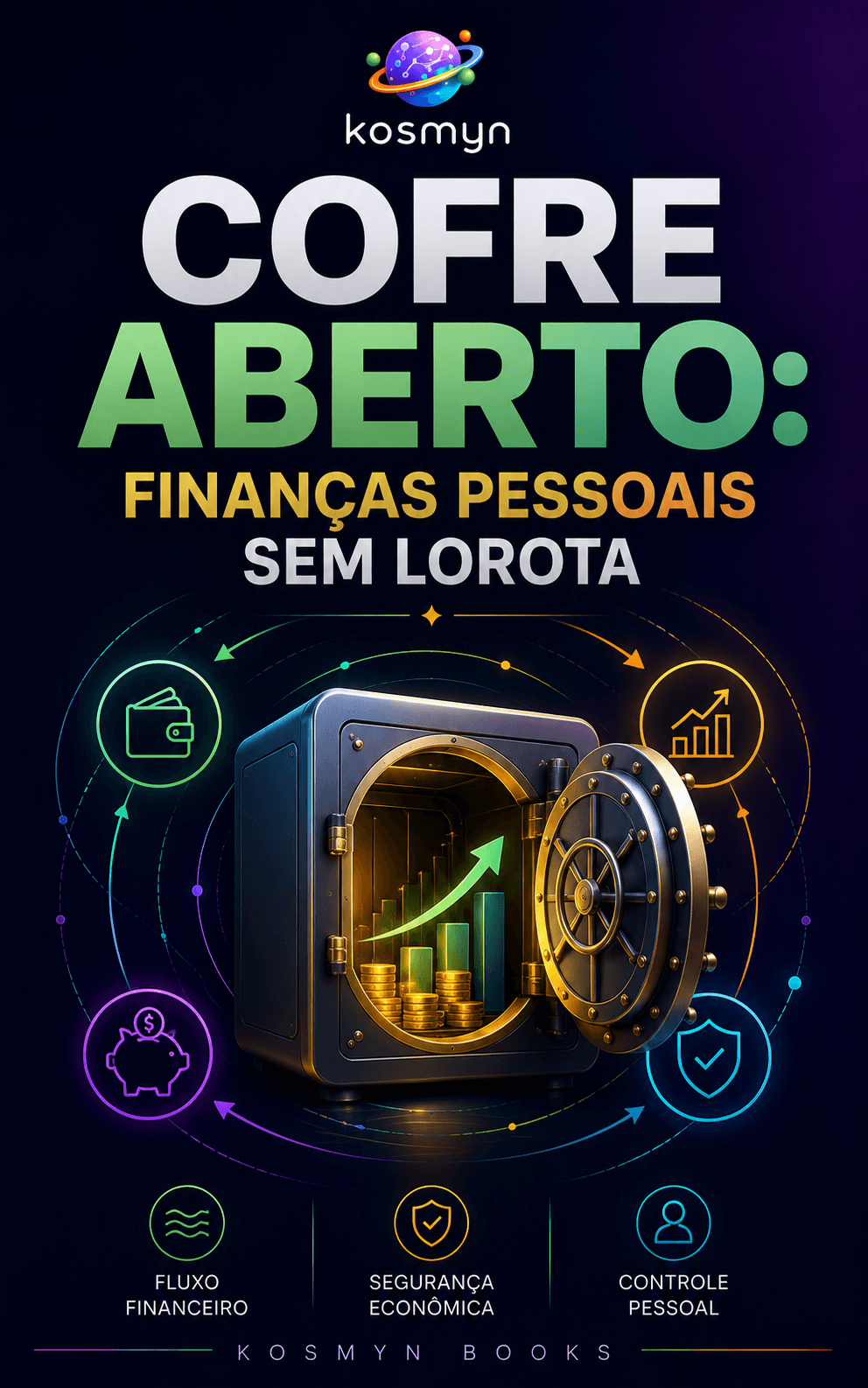 Cofre Aberto: Finanças Pessoais Sem Lorota